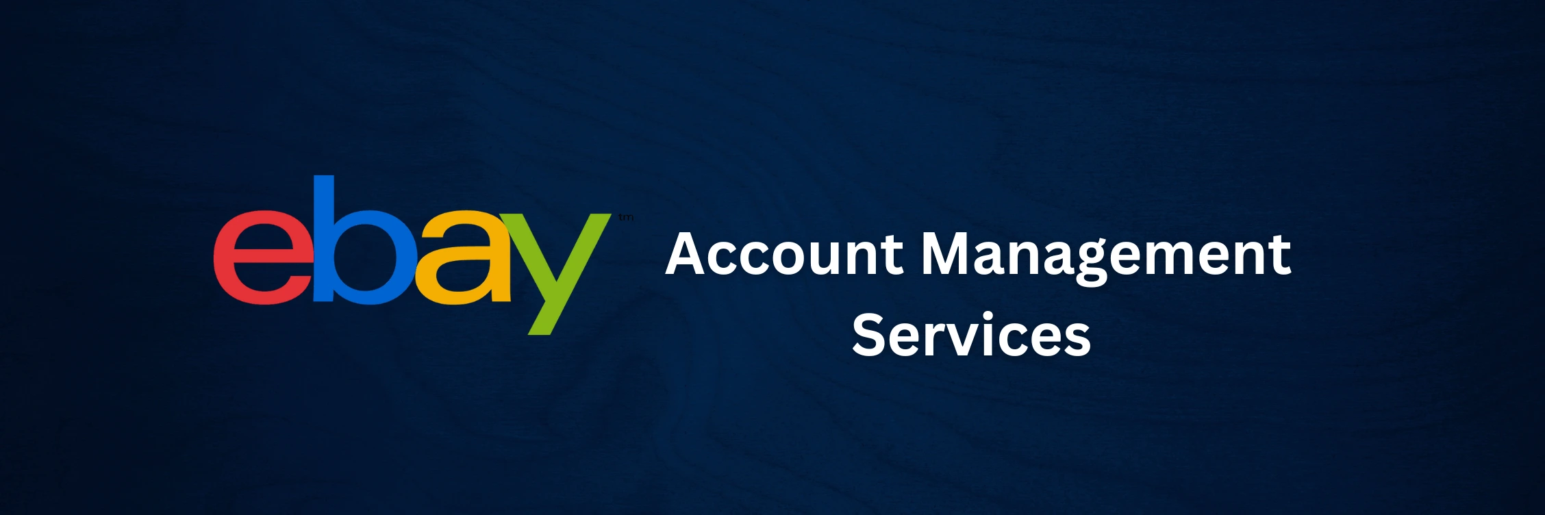 Ebay Account Management Services