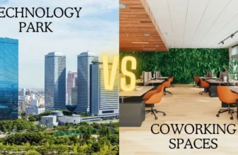 Technology Parks vs Coworking Spaces: A Comprehensive Comparison